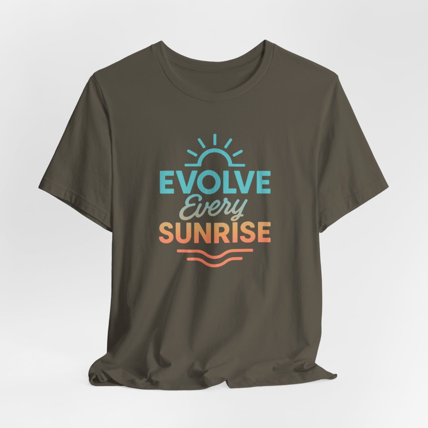 Evolve Every Sunrise — T-Shirt — Minimal Motivational Tee