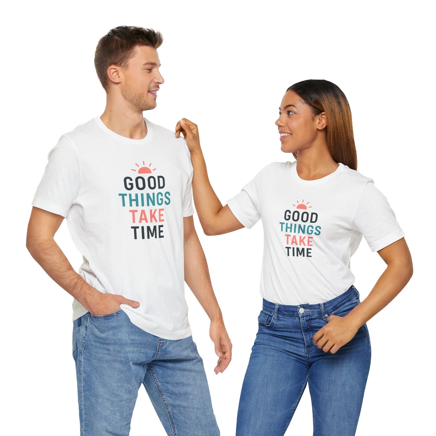 Good Things Take Time — T-Shirt Description  Patience is power. Growth is quiet. Progress is personal.