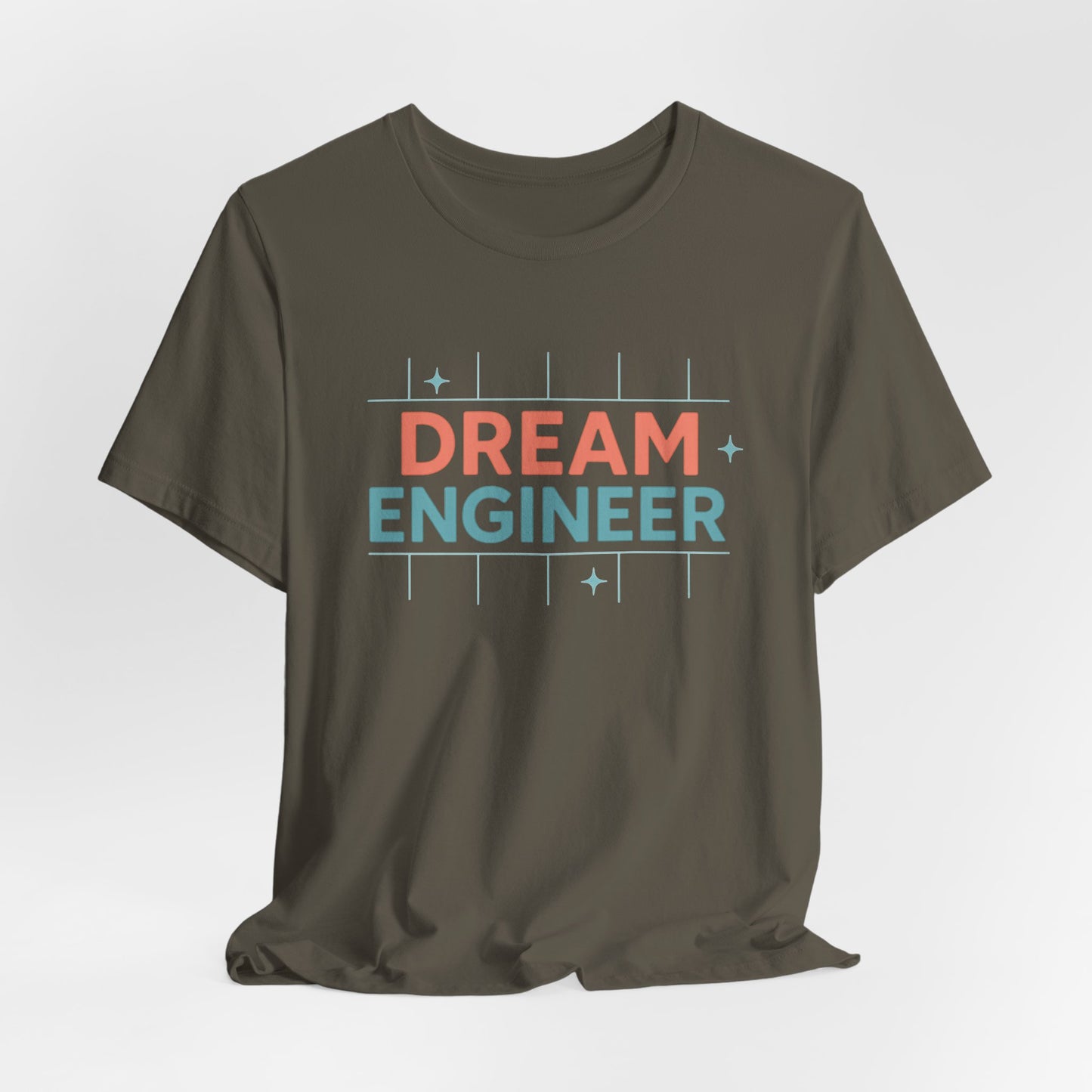 Dream Engineer — T-Shirt Minimal Motivational Tee