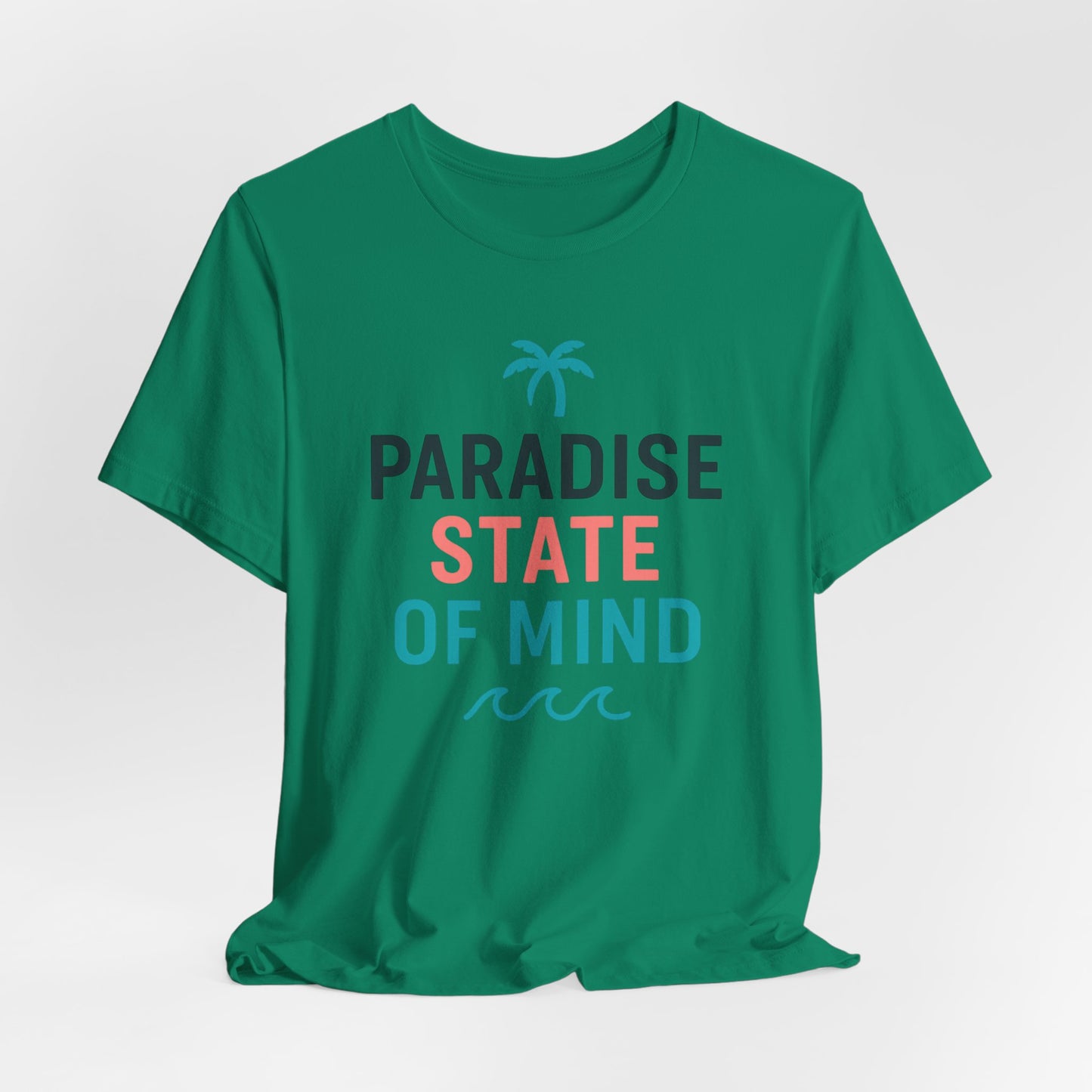 Paradise State of Mind — Minimal Motivational Tee