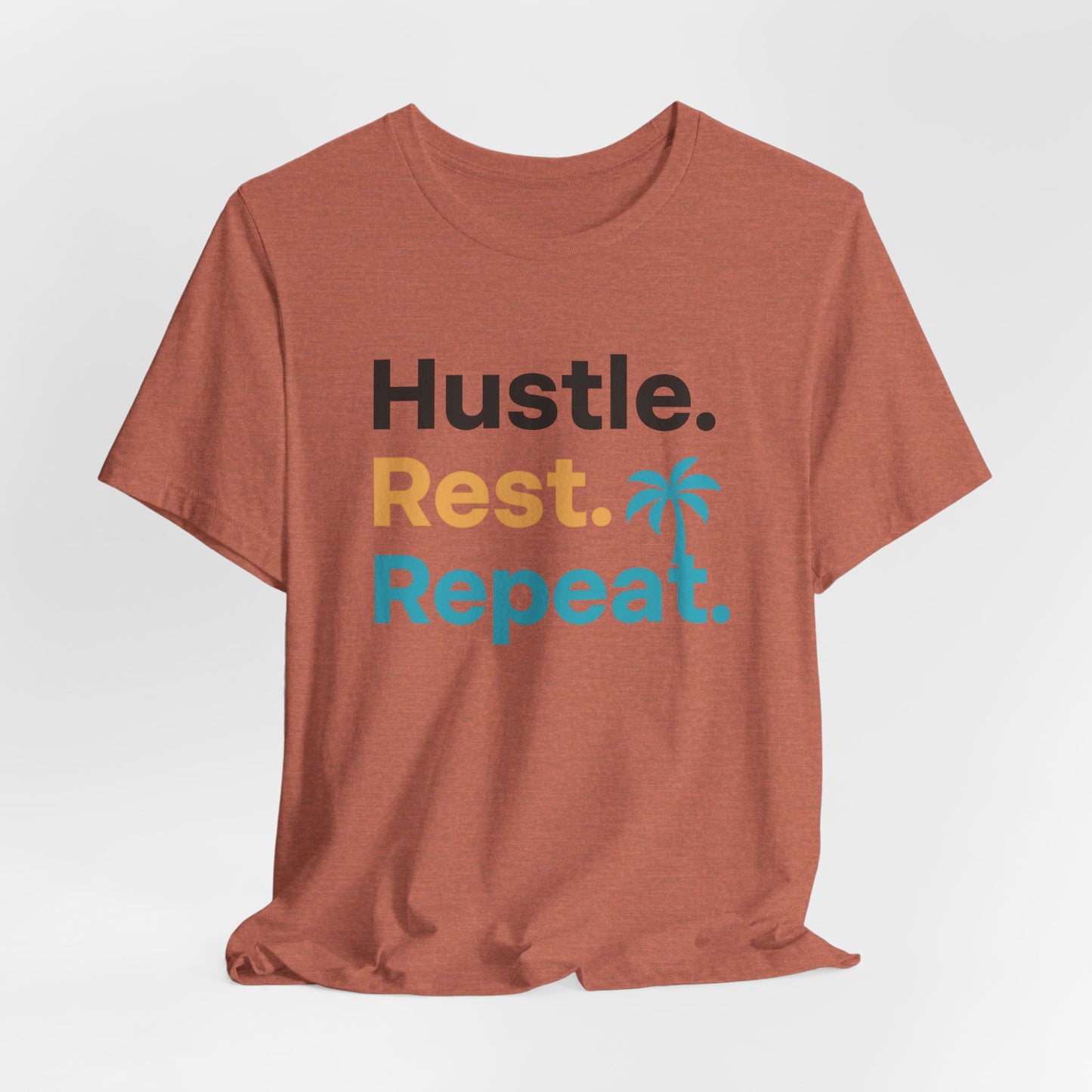 Hustle Rest Repeat — T-Shirt-Motivational T-Shirt