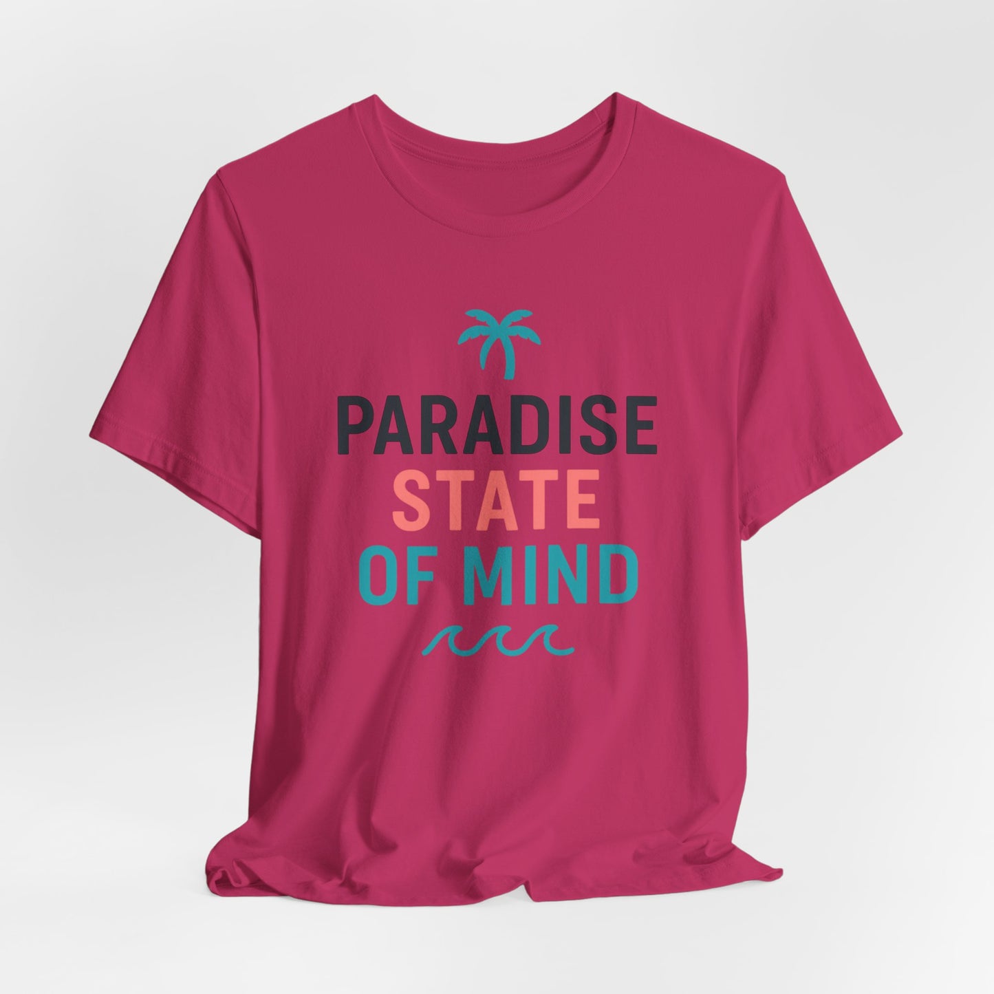Paradise State of Mind — Minimal Motivational Tee