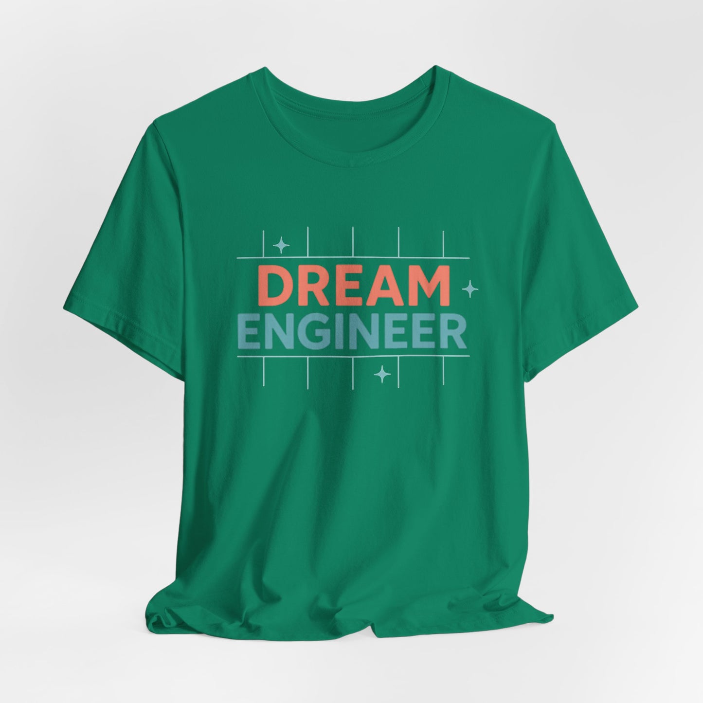 Dream Engineer — T-Shirt Minimal Motivational Tee