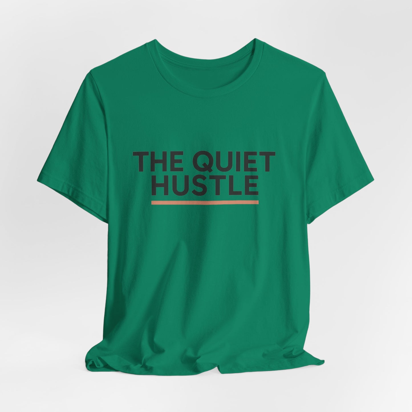 Quiet Hustle — T-Shirt — Minimal Motivational Tee