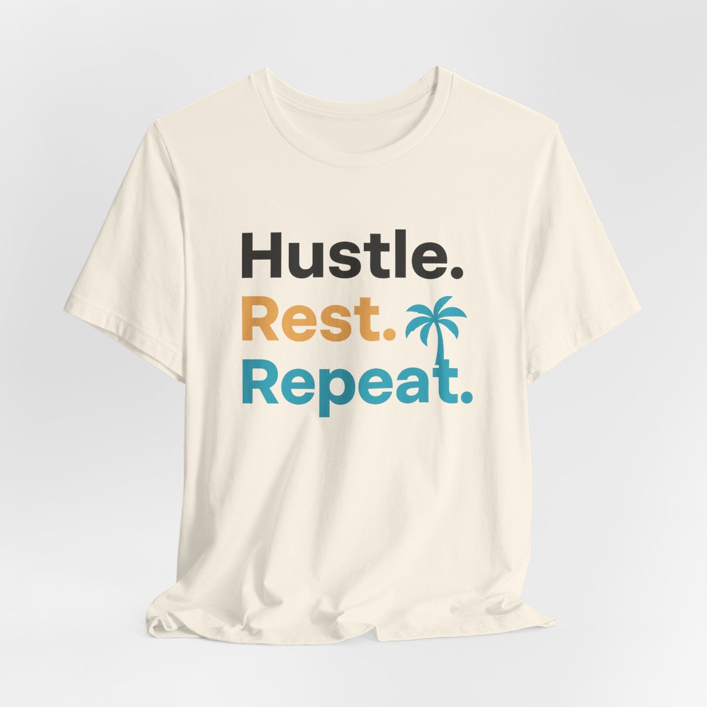 Hustle Rest Repeat — T-Shirt-Motivational T-Shirt