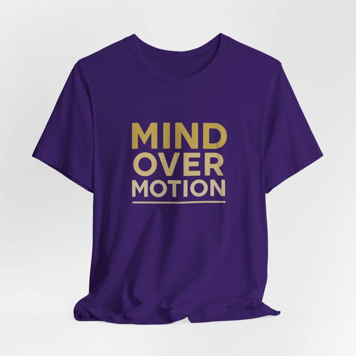Mind Over Motion T-Shirt — Minimal Motivational Tee