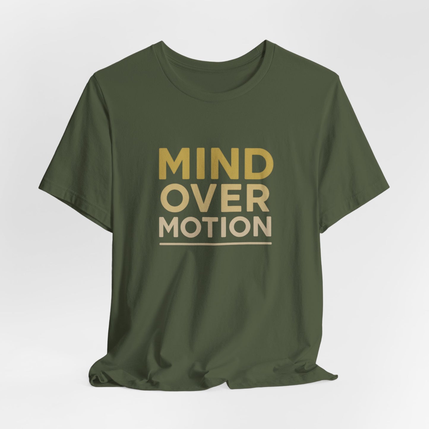 Mind Over Motion T-Shirt — Minimal Motivational Tee