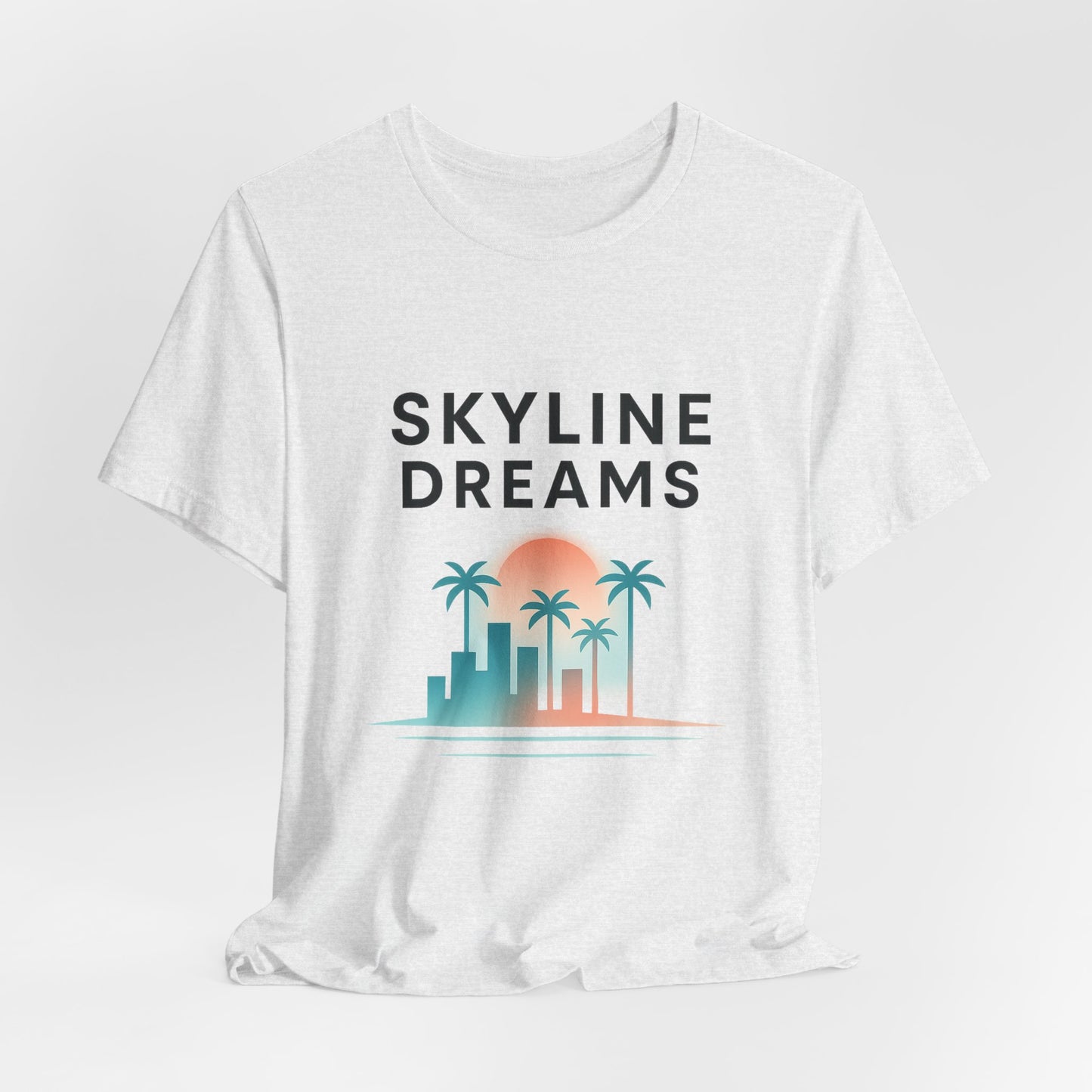 Skyline Dreams — On T-Shirt — Minimal Motivational Tee