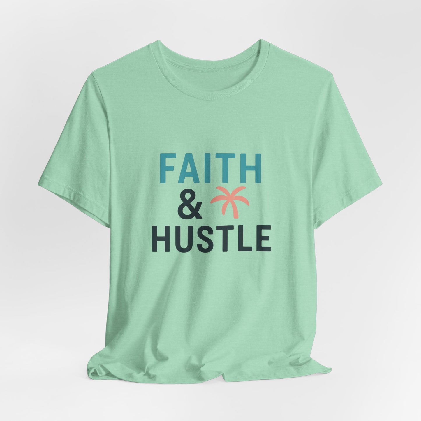Faith & Hustle — T-Shirt — Minimal Motivational Tee