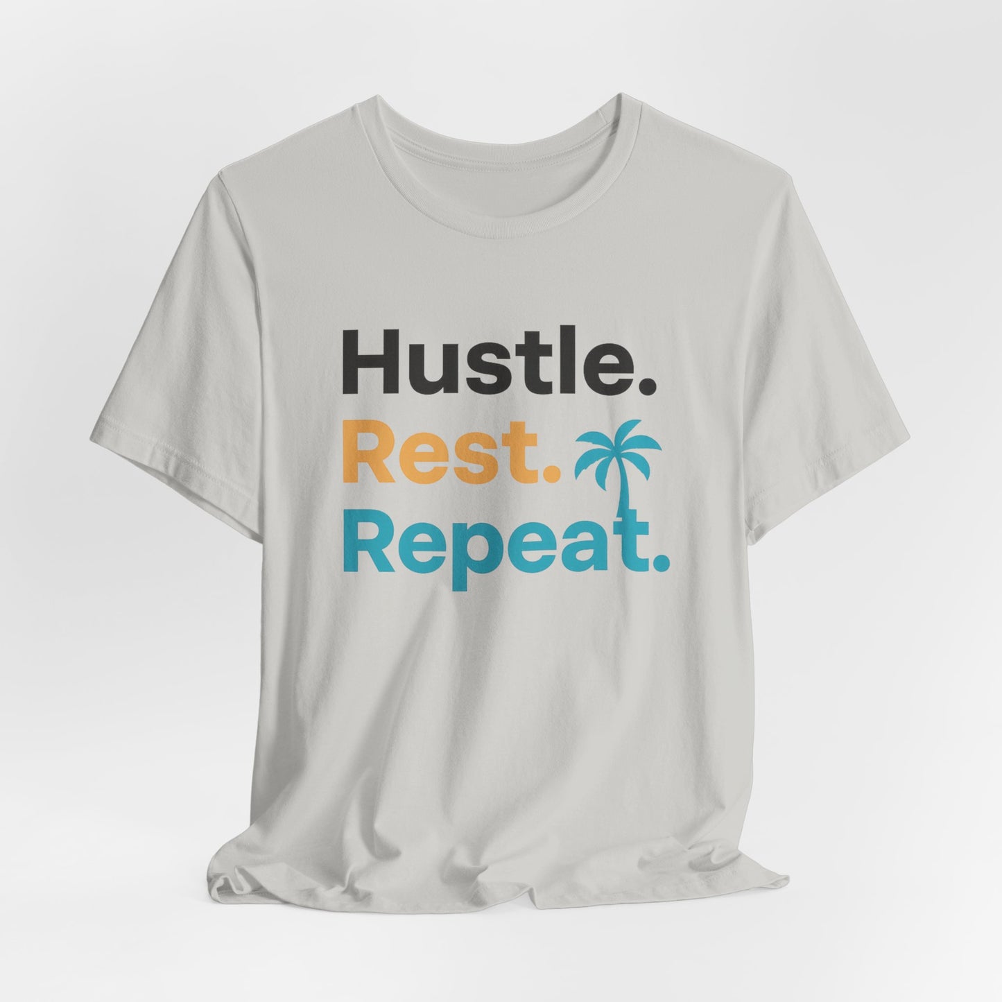 Hustle Rest Repeat — T-Shirt-Motivational T-Shirt