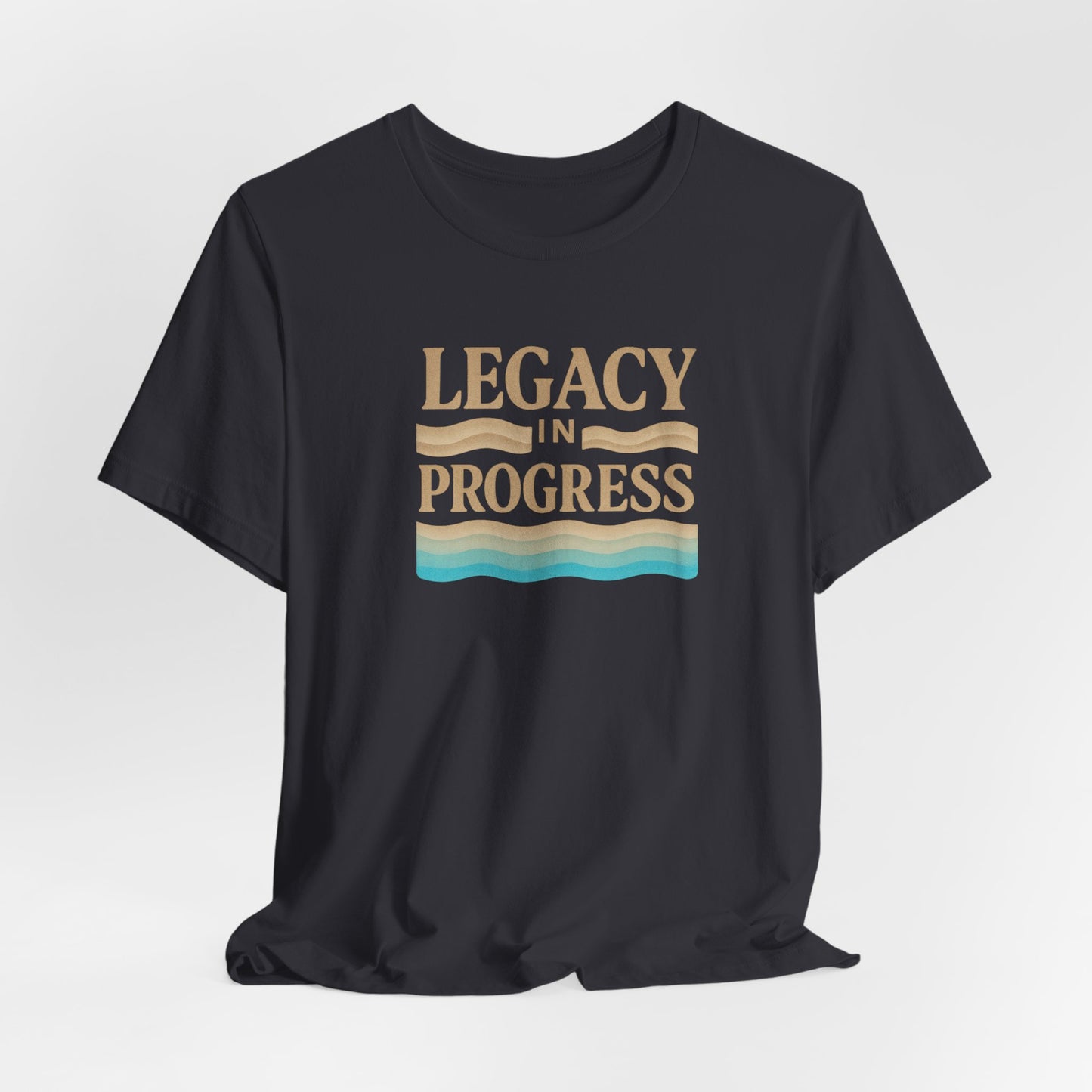 Legacy in Progress — T-Shirt — Minimal Motivational Tee