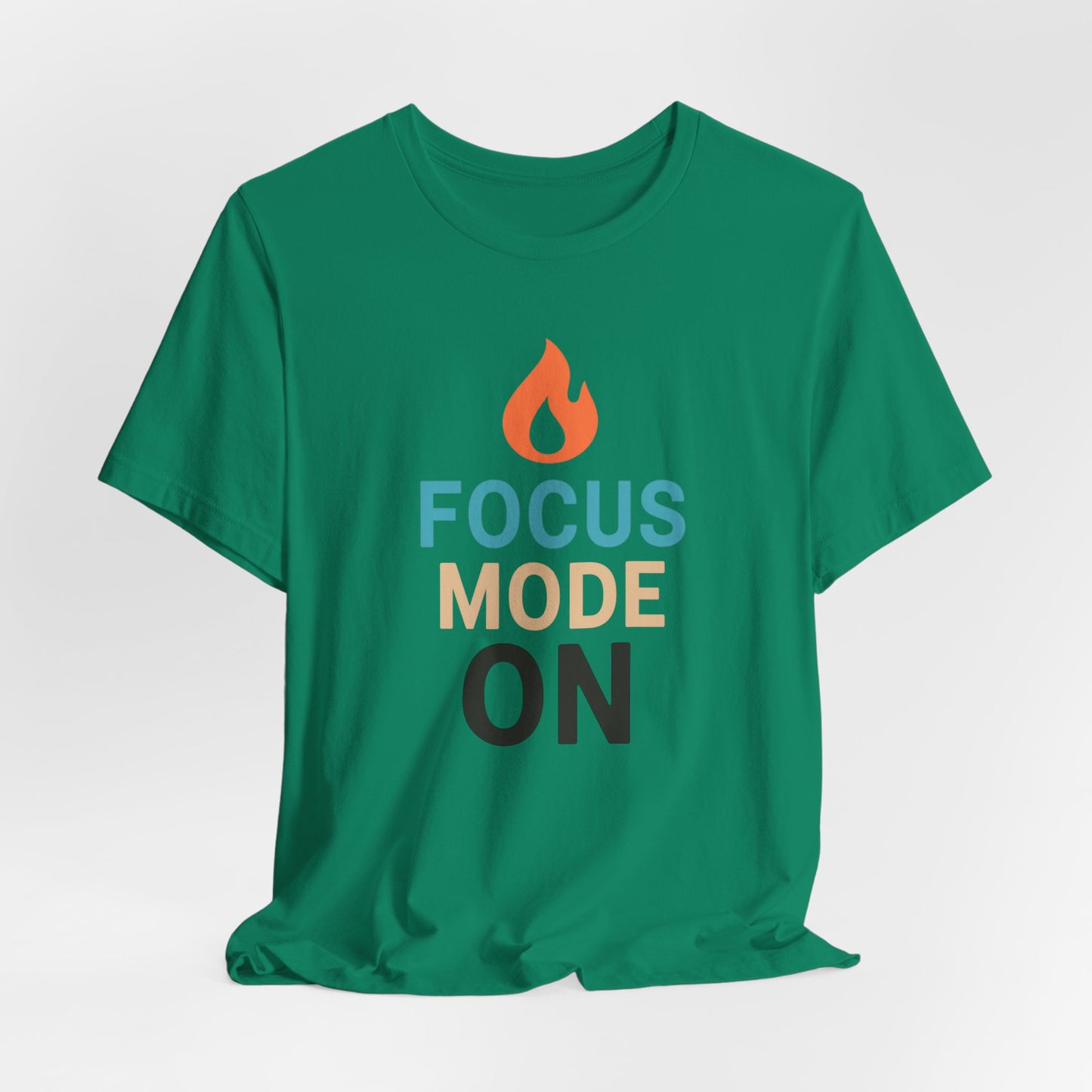 Focus Mode On T-Shirt — Minimal Motivational Tee