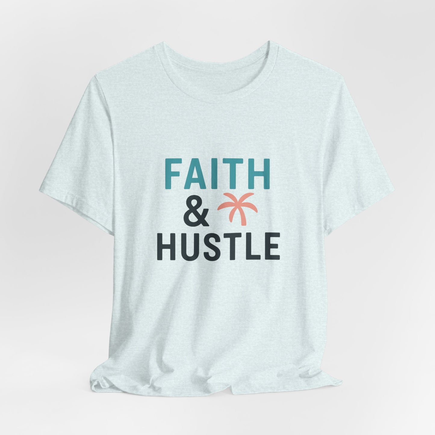 Faith & Hustle — T-Shirt — Minimal Motivational Tee