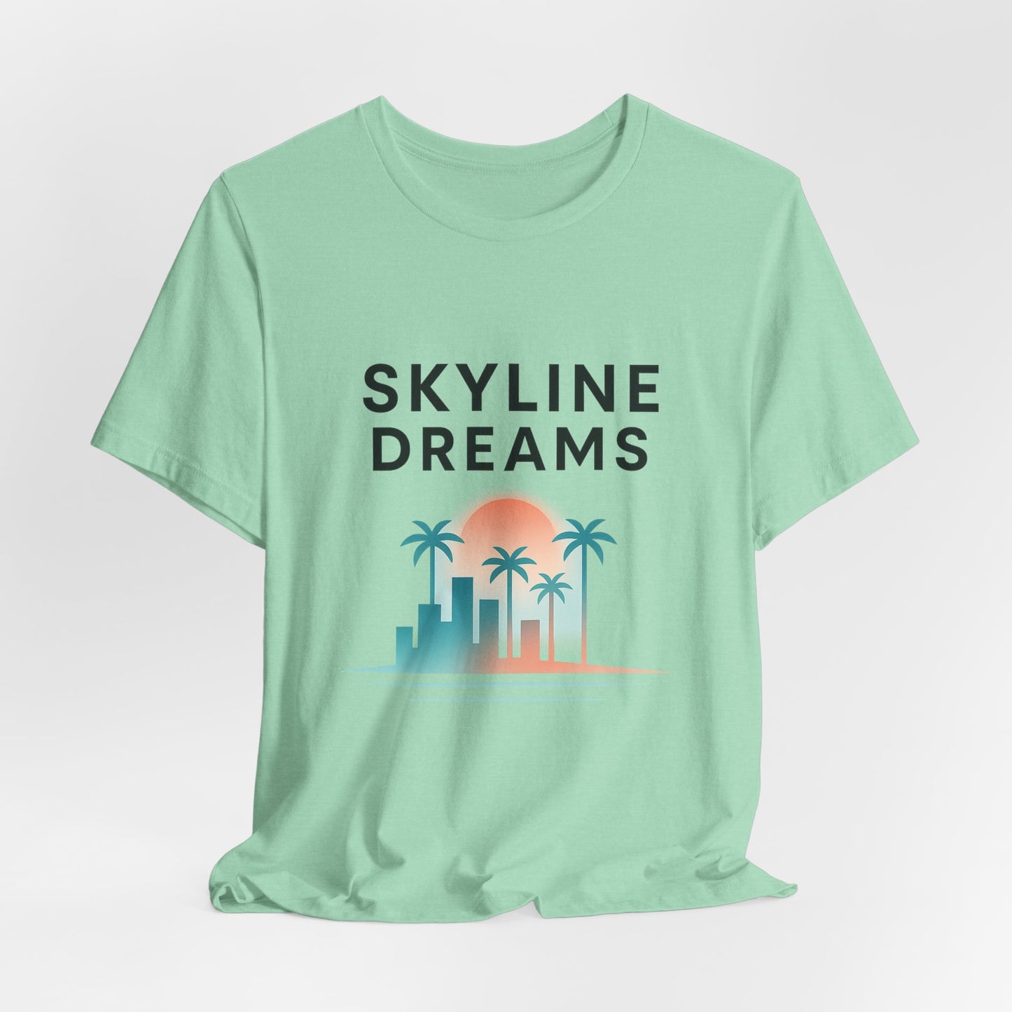 Skyline Dreams — On T-Shirt — Minimal Motivational Tee
