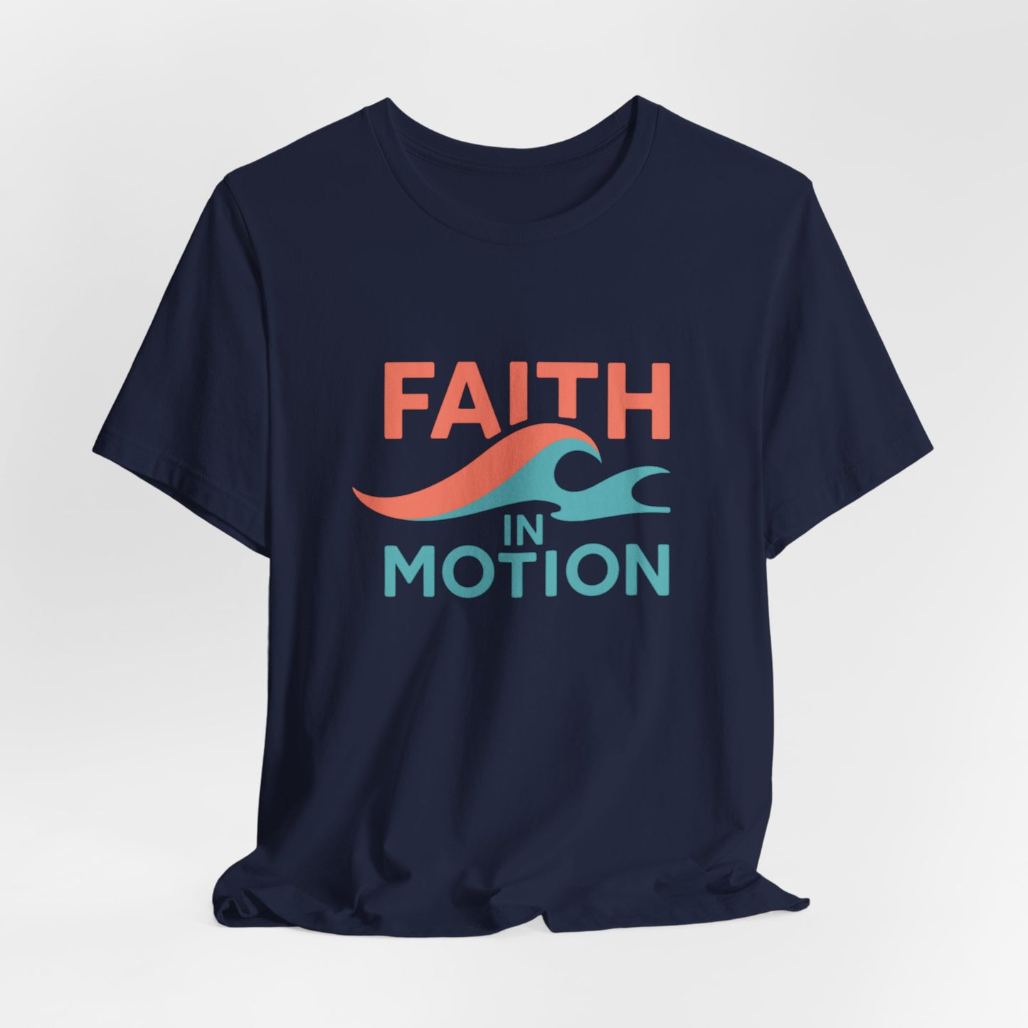 Faith In Motion — T-Shirt— Minimal Motivational Tee