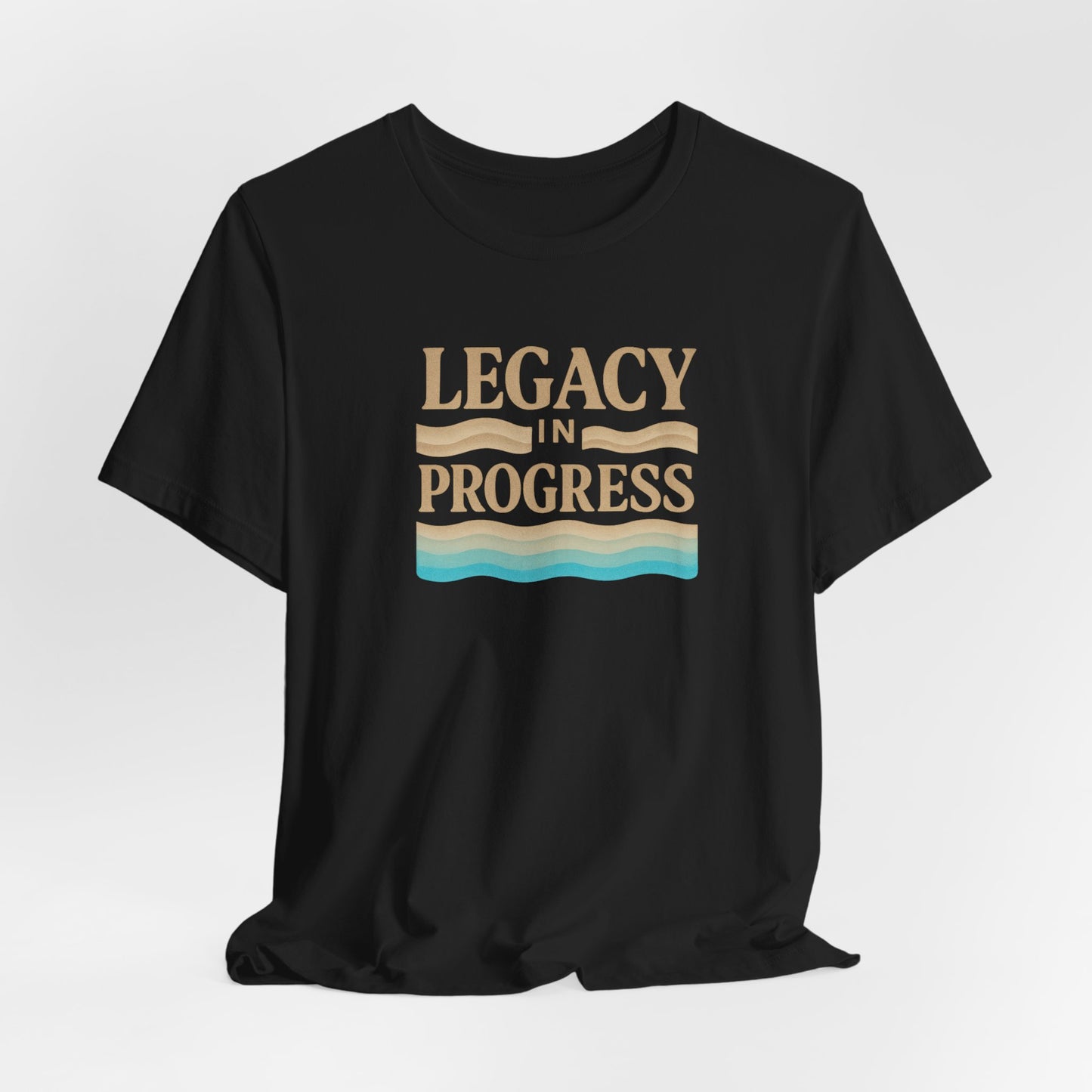 Legacy in Progress — T-Shirt — Minimal Motivational Tee
