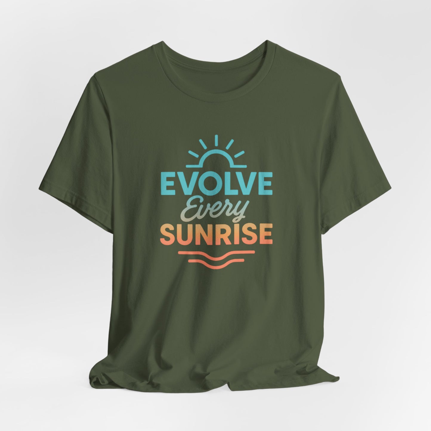 Evolve Every Sunrise — T-Shirt — Minimal Motivational Tee
