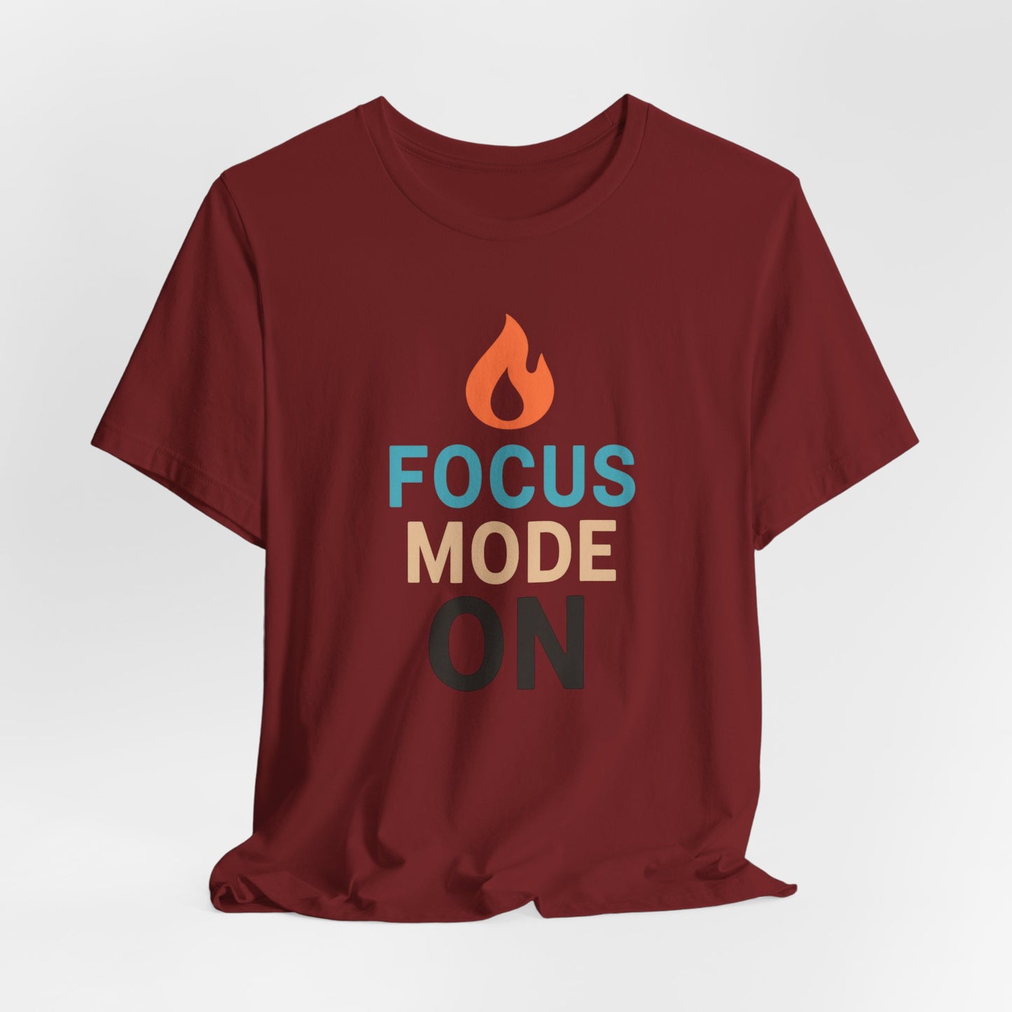 Focus Mode On T-Shirt — Minimal Motivational Tee