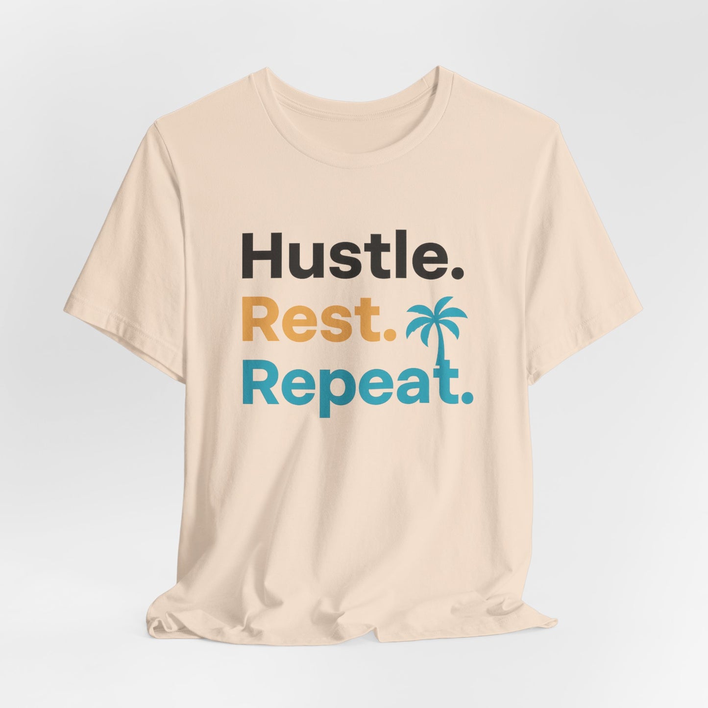 Hustle Rest Repeat — T-Shirt-Motivational T-Shirt