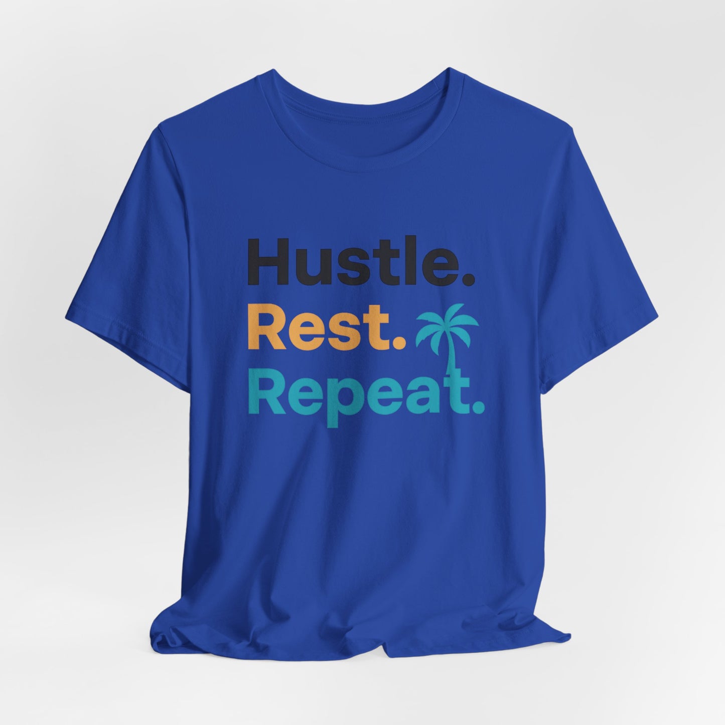Hustle Rest Repeat — T-Shirt-Motivational T-Shirt
