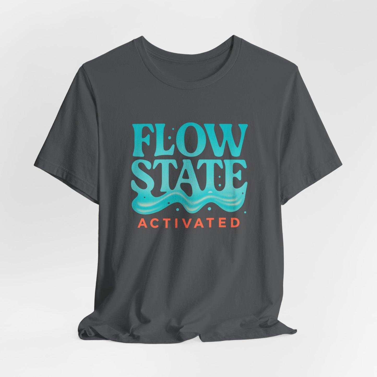 Flow State Activated — Minimal Motivational Tee